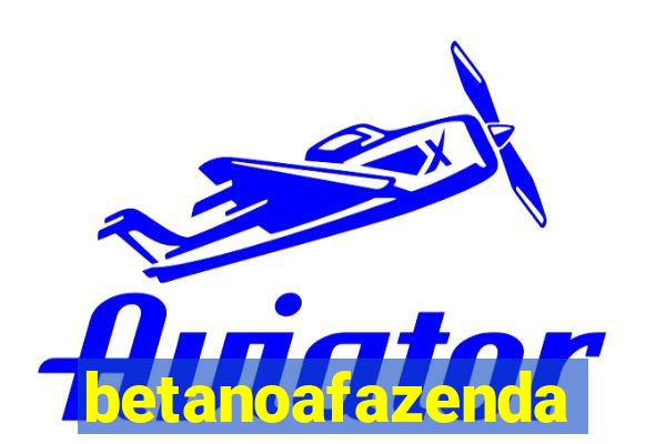 betanoafazenda