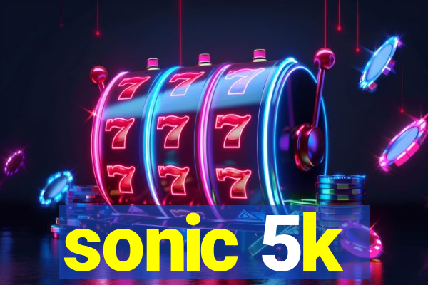 sonic 5k