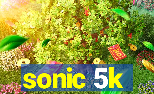 sonic 5k