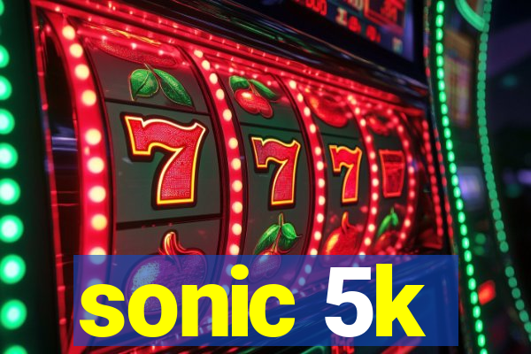 sonic 5k