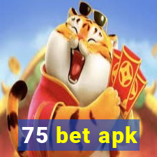 75 bet apk