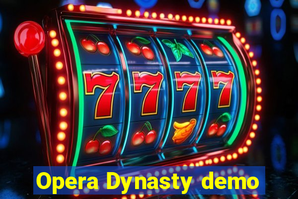 Opera Dynasty demo