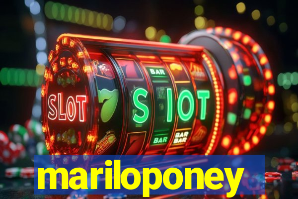 mariloponey