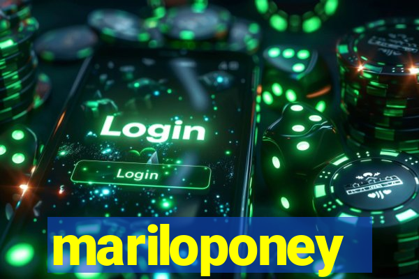 mariloponey