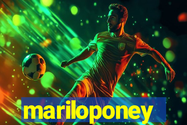 mariloponey