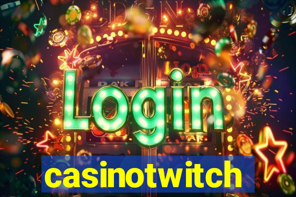 casinotwitch