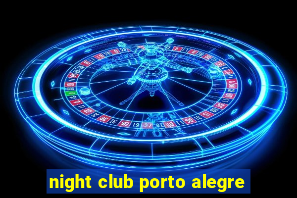 night club porto alegre