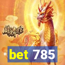 bet 785