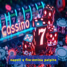 napoli x fiorentina palpite