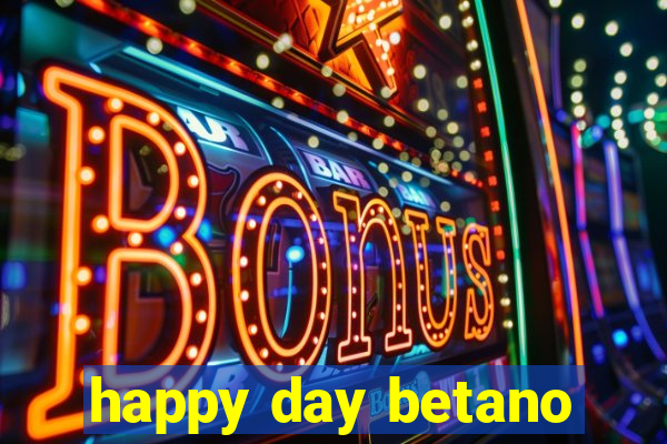 happy day betano