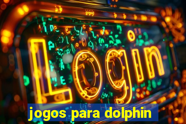 jogos para dolphin