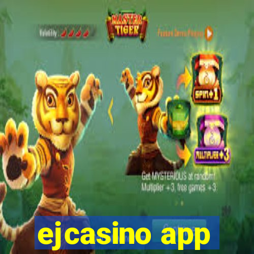 ejcasino app