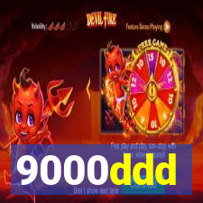 9000ddd