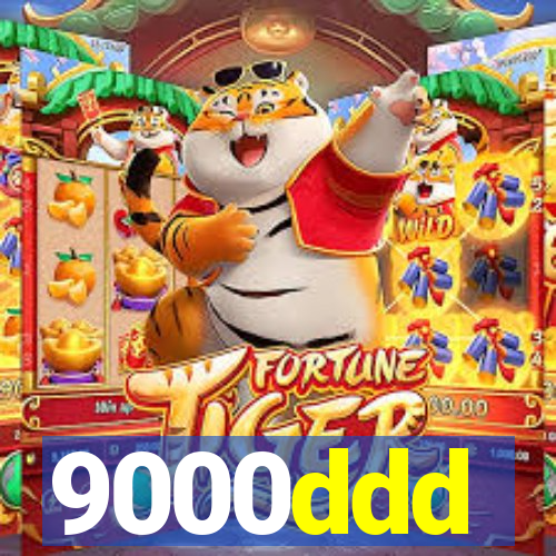 9000ddd