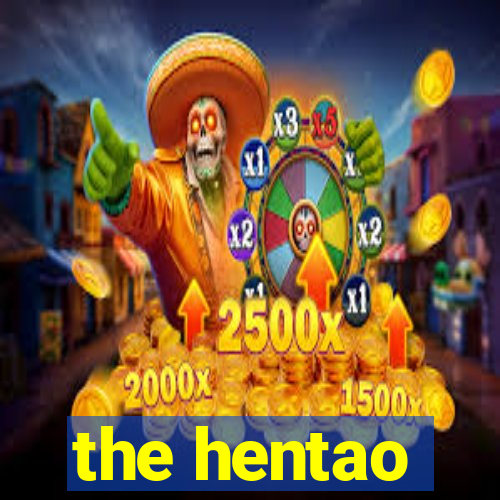 the hentao