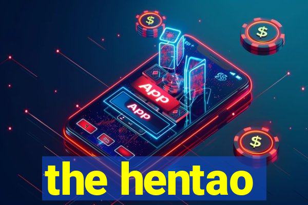 the hentao