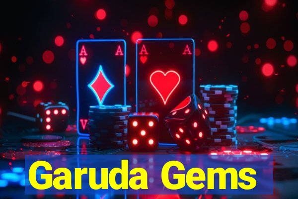 Garuda Gems