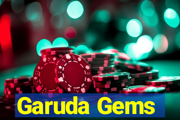 Garuda Gems