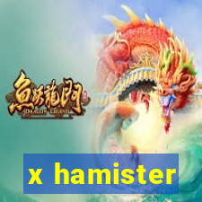 x hamister