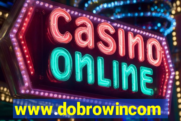 www.dobrowincom