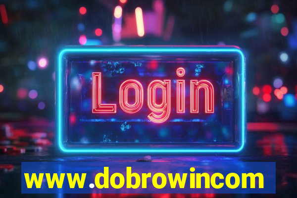 www.dobrowincom