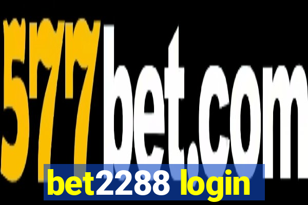 bet2288 login