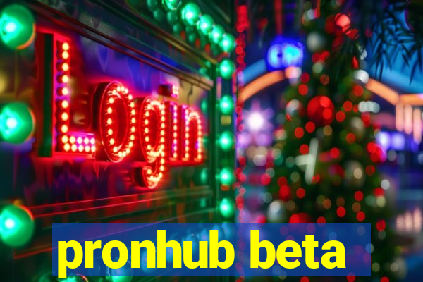 pronhub beta