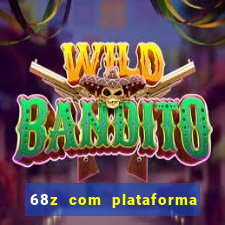 68z com plataforma de jogos