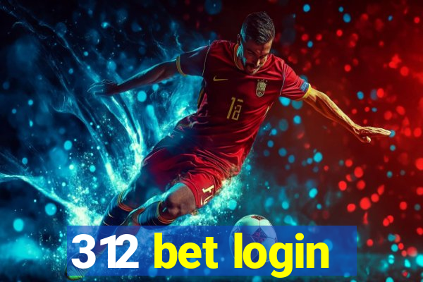 312 bet login