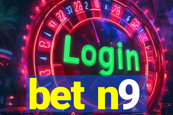 bet n9