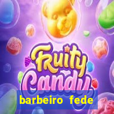 barbeiro fede quando morre