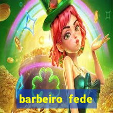 barbeiro fede quando morre