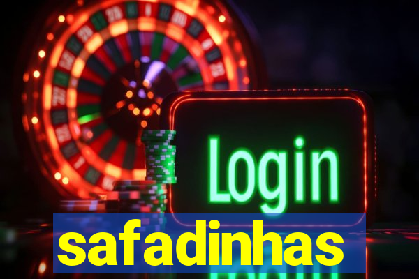 safadinhas