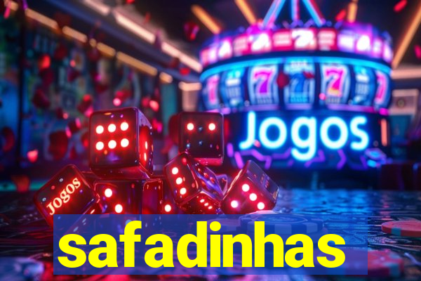 safadinhas