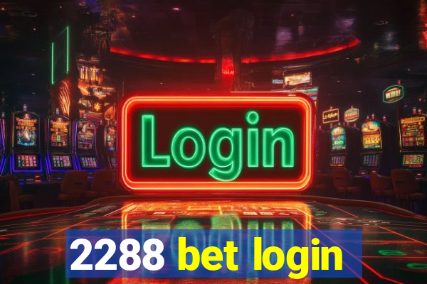 2288 bet login