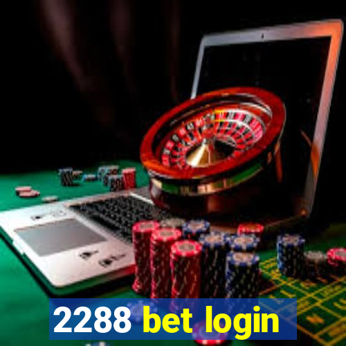 2288 bet login