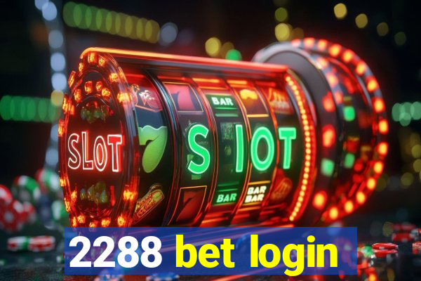 2288 bet login