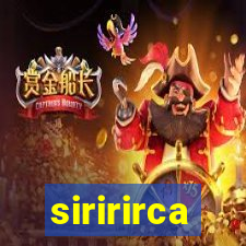 siririrca