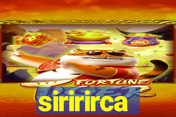 siririrca