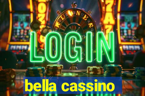 bella cassino