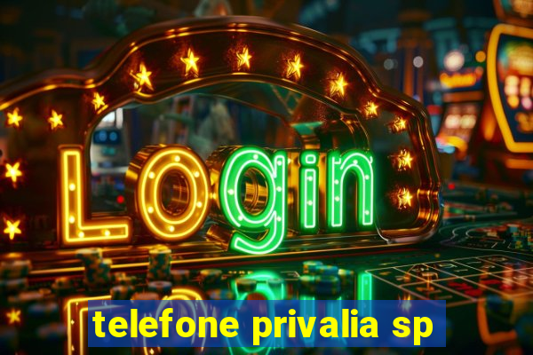 telefone privalia sp