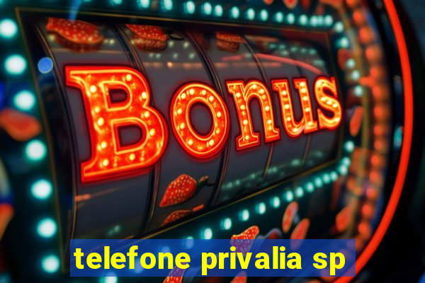 telefone privalia sp