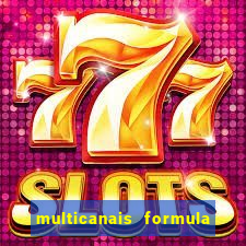 multicanais formula 1 ao vivo