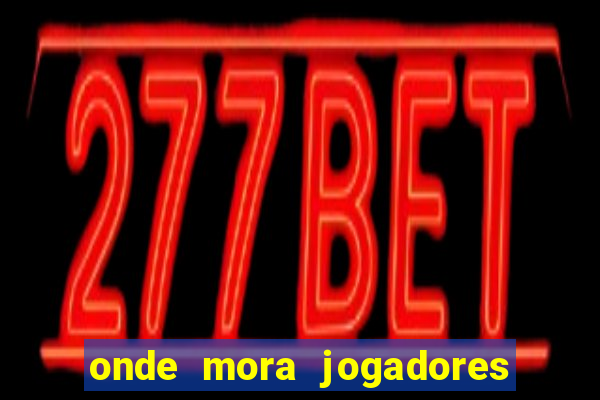 onde mora jogadores do corinthians