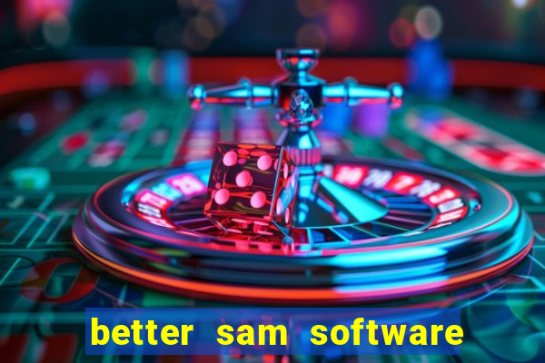 better sam software automatic mouth