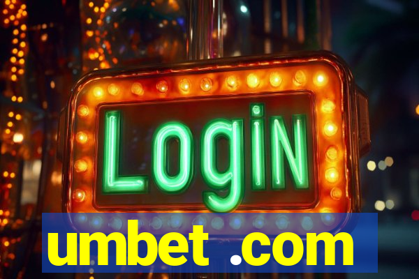 umbet .com