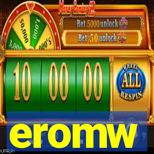 eromw