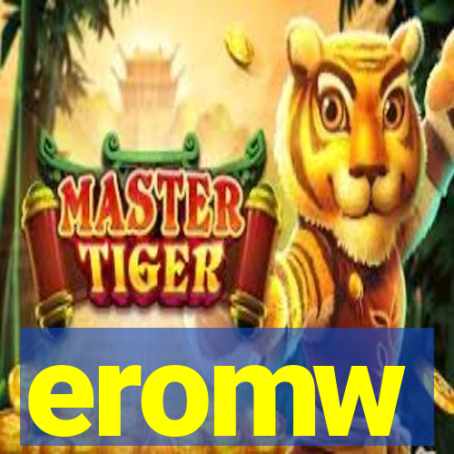 eromw