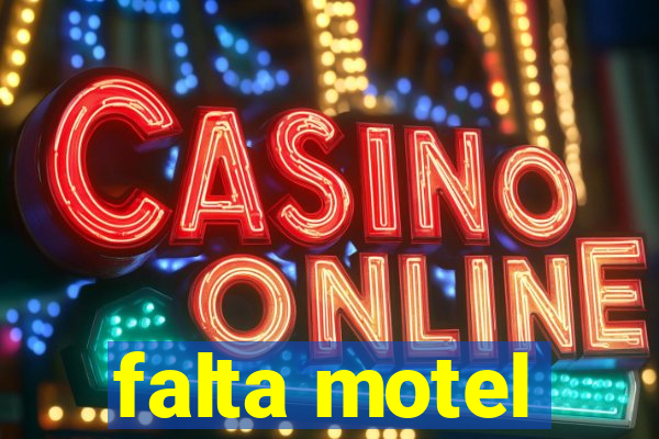 falta motel