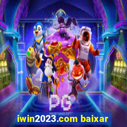 iwin2023.com baixar